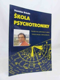 Brázda, Stanislav, Škola psychotroniky, 1995