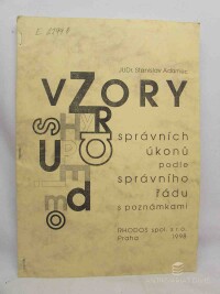 Adamec, Stanislav, Vzory správních úkonů podle správního řádu s poznámkami, 1998