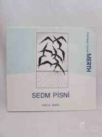 Merth, František Daniel, Sedm písní, 1994