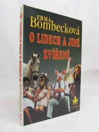 Bombecková, Erma, O lidech a jiné zvířeně, 1997