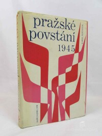 Bartošek, Karel, Pražské povstání 1945, 1965