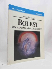 Albe-Fessard, Denise, Bolest: Mechanismy a základy léčení, 1998