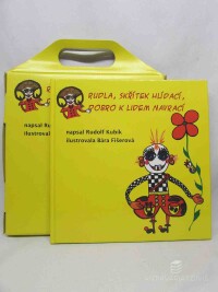Kubík, Rudolf, Rudla, skřítek hlídací, dobro k lidem navrací, 2011