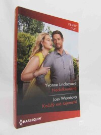 Lindsayová, Yvonne, Woodová, Joss, Nedotknutelná, Každý má tajemství, 2024
