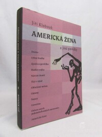 Klobouk, Jiří, Americká žena a jiné povídky, 2008