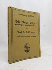 Reger, F. W., Die Nadelhölzer (Koniferen) und übrigen Gymnospermen, 1919
