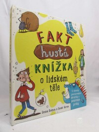 Dodson, Emma, Horne, Sarah, Fakt hustá knížka o lidském těle, 2018