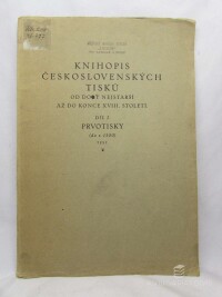 kolektiv, autorů, Knihopis československých tisků: Od doby nejstarší až do konce XVIII. století, díl I.: Prvotisky (do r. 1500), 1925