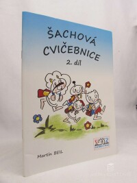 Beil, Martin, Šachová cvičebnice 2. díl, 2013