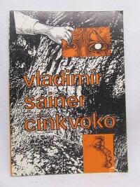 Sainer, Vladimír, Cinkvoko a jiné texty o školení za školou, 1993