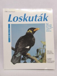 Frisch, Otto von, Loskuták: Rady odborníků pro koupi, chov, výživu a udržení zdraví loskutáka, 2000