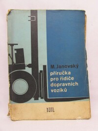 Janovský, Miloslav, Příručka pro řidiče dopravních vozíků, 1969