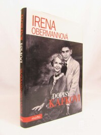 Obermannová, Irena, Dopisy Kafkovi, 2013