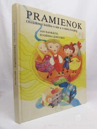 Navrátil, Jan, Pramienok: Obrázková knižka o nás a o našej krajine, 1983