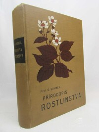 Schmeil, Otto, Přírodopis rostlinstva pro vyšší ústavy, učitelstvo a přátele přírody s hledisk biologických zpracoval Otto Schmeil, 1916