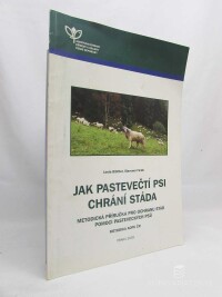 Blättler, Linda, Finďo, Slavomír, Jak pastevečtí psi chrání stáda: Metodická příručka pro ochranu stád pomocí pasteveckých psů, 2018