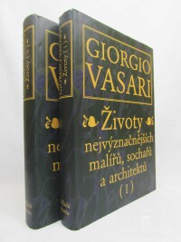 Vasari, Giorgio, Životy nejvýznačnějších malířů, sochařů a architektů I, II, 1998