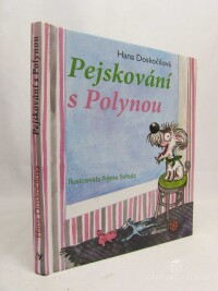 Doskočilová, Hana, Pejskování s Polynou, 2014