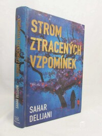 Delijani, Sahar, Strom ztracených vzpomínek, 2013