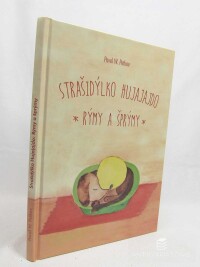 Petkov, Pavel W., Strašidýlko Hujajajdo: Rýmy a šprýmy, 2018