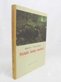Tikkanen, Märta, Příběh lásky století, 2000