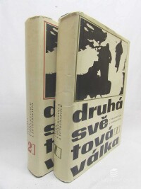 Šnejdárek, Antonín, Druhá světová válka v dokumentech a fotografiích I-II, 1968