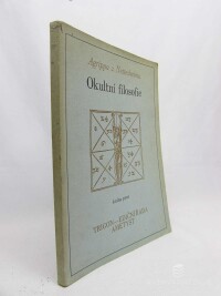 Agrippa, von Nettesheim Cornelius Heinrich (z Nettesheimu), Okultní filosofie, kniha prvá, 1992