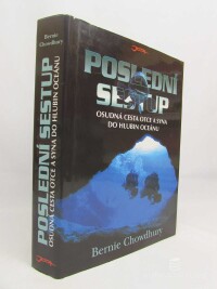 Chowdhury, Bernie, Poslední sestup: Osudná cesta otce a syna do hlubin oceánu, 2001