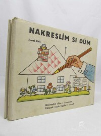 Háj, Juraj, Nakreslím si dům, 1978