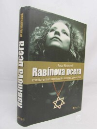 Mannová, Reva, Rabínova dcera: Pravdivý příběh ortodoxního židovství, sexu a drog, 2009