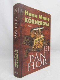 Körnerová, Marie Hana, Pán hor 5, 2010