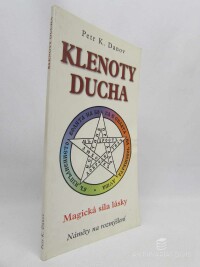 Danov, Petr K., Klenoty ducha: Magická síla lásky, 2000