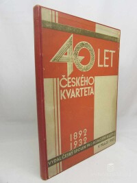 Květ, Jan, 40 / Čtyřicet let Českého kvarteta 1892-1932, 1932