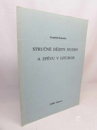 Kunetka, František, Stručné dějiny hudby a zpěvu v liturgii, 1989