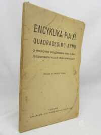 kolektiv, autorů, Encyklika Pia XI. Quadragesimo Anno: O vybudování společného řádu a jeho zdokonalení podle zásad evangelia, 1947