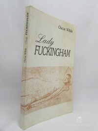 Wilde, Oscar, Lady Fuckingham, 1999