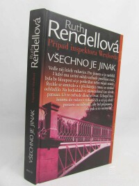 Rendellová, Ruth, Všechno je jinak: Případ inspektora Wexforda, 2006