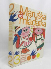 kolektiv, autorů, Maruška a mláďátka a jiné příběhy ze života, 1985