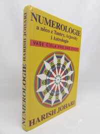 Johari, Harish, Numerologie a něco z Tantry, Arjuvédy i Astrologie, 1990