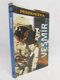 kolektiv, autorů, Miniknížka: Vesmír, 2002