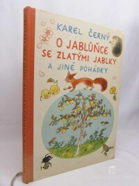 Černý, Karel, O jablůňce se zlatými jablky a jiné pohádky, 1956