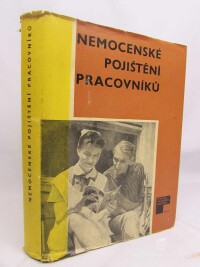 Koloušek, Jan, Kroutil, František, Kvíčalová, Vlasta, Kalina, Karel, Nemocenské pojištění pracovníků, 1969