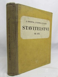 Švarc, Bohumil, Krofta, Jiří, Řapek, Jaroslav, Stavitelství III. díl, 1955