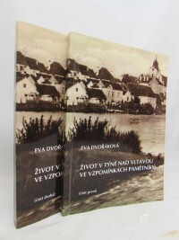 Dvořáková, Eva, Život v Týně nad Vltavou ve vzpomínkách pamětníků I-II, 2017