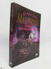 Ray, Jean, Malpertus: Příběh fantastického domu, 1995