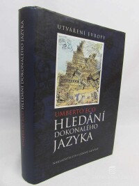 Eco, Umberto, Hledání dokonalého jazyka v evropské kultuře, 2003