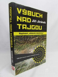 Jiránek, Jiří, Výbuch nad Tajgou, 2008