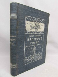 Tissandier, Gaston, Hrdinové práce, 1906