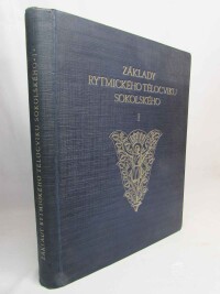 Pospíšil, Karel, Očenášek, Aug., Základy rytmického tělocviku sokolského I, 1928