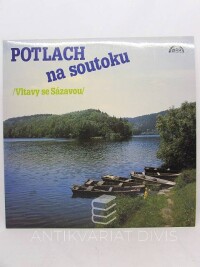 kolektiv, autorů, Potlach na soutoku /Vltavy se Sázavou/, 1992
